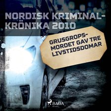 Grusgropsmordet Gav Tre Livstidsdomar