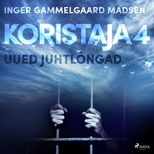 Koristaja 4: Uued Juhtlõngad