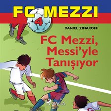 FC mezzi, messi'yle tanışıyor