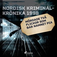 Mördade Två Flickor Som Bar Namnet Pia