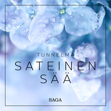 Tunnelma - sateinen sää Tunnelma - sateinen sää