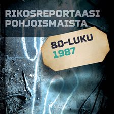 Rikosreportaasi Pohjoismaista 1987