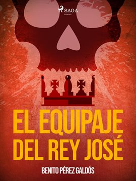 El equipaje del Rey José