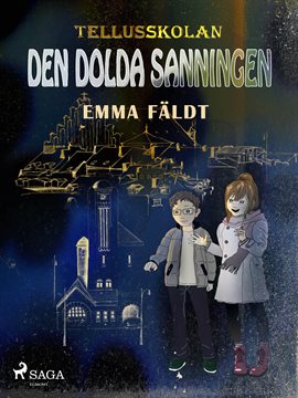 Tellusskolan: Den Dolda Sanningen