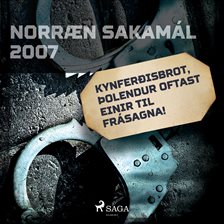 Kynferðisbrot, Þolendur Oftast Einir Til Frásagna!