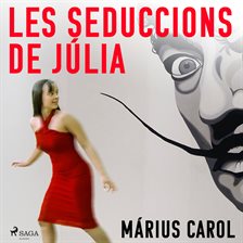 Les seduccions de Júlia Les seduccions de Júlia