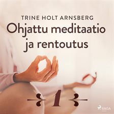 Ohjattu Meditaatio Ja Rentoutus