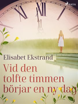 Vid Den Tolfte Timmen Börjar En Ny Dag