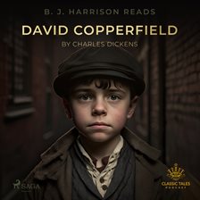 B. J. Harrison Reads David Copperfield B. J. Harrison Reads David Copperfield
