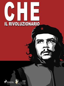 Che Guevara, Il Rivoluzionario