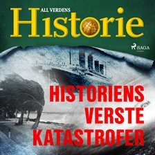 Historiens Verste Katastrofer