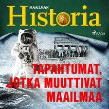 Tapahtumat, Jotka Muuttivat Maailmaa Tapahtumat, Jotka Muuttivat Maailmaa