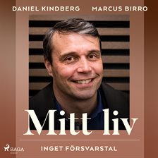 Mitt Liv: Inget Försvarstal
