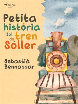 Petita història del tren de Sóller