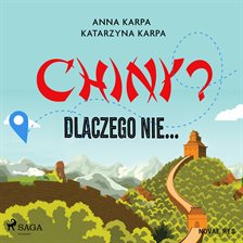 Chiny? Dlaczego nie...