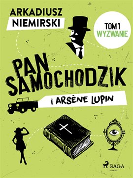 Pan Samochodzik I Arsène Lupin Tom 1 – Wyzwanie
