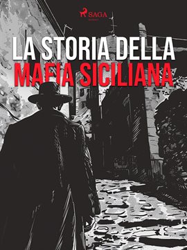 La storia della mafia siciliana