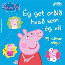 Ég Get Orðið Hvað Sem Ég Vil Og Aðrar Sögur