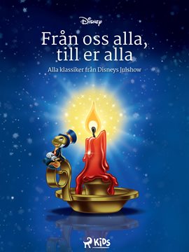 Från Oss Alla, Till Er Alla – Alla Klassiker Från Disneys Julshow