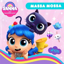 Sanna Och Regnbågslandet – Massa Mossa