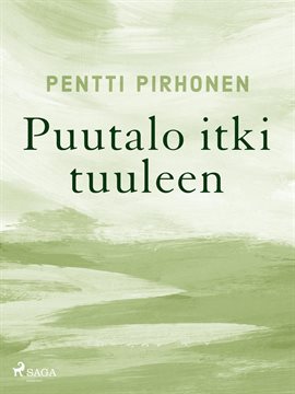 Puutalo itki tuuleen