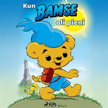 Kun Bamse oli pieni Kun Bamse oli pieni