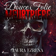Douce folie meurtrière