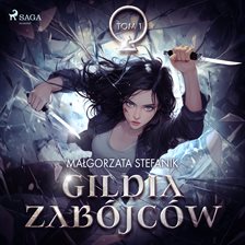 Gildia Zabójców tom 1