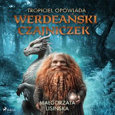Tropiciel opowiada: Werdeański czajniczek Tropiciel opowiada: Werdeański czajniczek