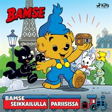 Bamse seikkailulla Pariisissa