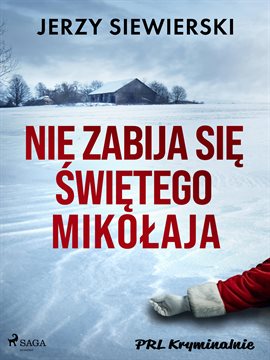 Nie zabija się Świętego Mikołaja Nie zabija się Świętego Mikołaja