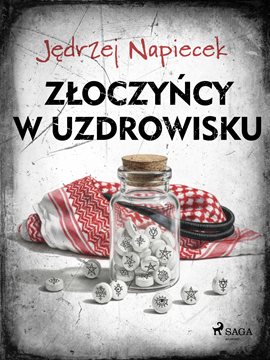 Złoczyńcy w uzdrowisku Złoczyńcy w uzdrowisku