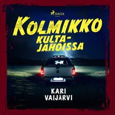 Kolmikko Kultajahdissa
