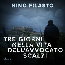 Tre Giorni Nella Vita Dell'avvocato Scalzi
