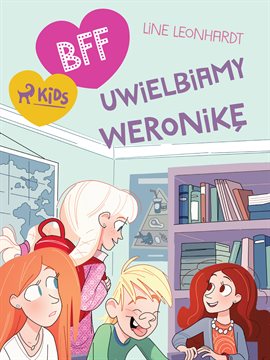 BFF - Uwielbiamy Weronikę