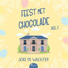 Feest Met Chocolade - Deel 2