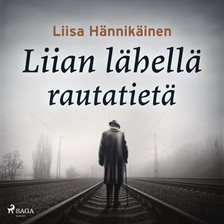 Liian Lähellä Rautatietä