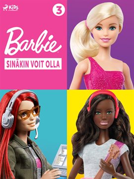 Barbie – Sinäkin Voit Olla -kokoelma 3