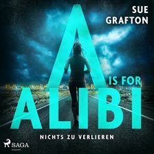 A Is for Alibi: Nichts zu verlieren