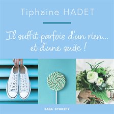 Il suffit parfois D'un rien... et D'une suite !