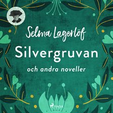 Silvergruvan och Andra noveller