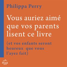 Vous auriez aimé que vos parents lisent ce livre