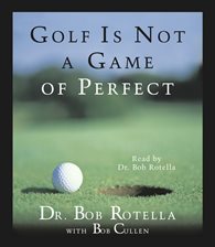 Cover image for Golf Is Not A Game Of Perfect