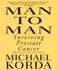 Cover image for Man to Man: Surviving Prostate Cancer