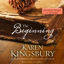 Cover image for The Beginning: An eShort prequel to The Bridge