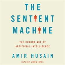 Cover image for The Sentient Machine