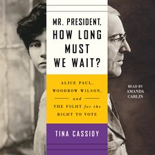 Cover image for Mr. President, How Long Must We Wait?