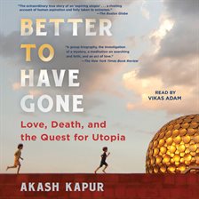 Cover image for Better to Have Gone