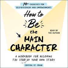 Cover image for How to Be the Main Character