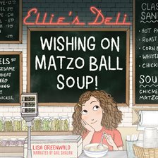 Cover image for Wishing on Matzo Ball Soup!